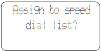 Assign to speed dial list