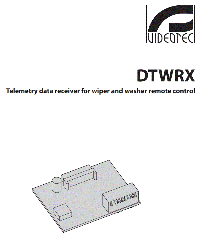 VIDEOTEC DTWRX Telemetry Data Receiver for Wiper and Washer Remote Control Instruction Manual