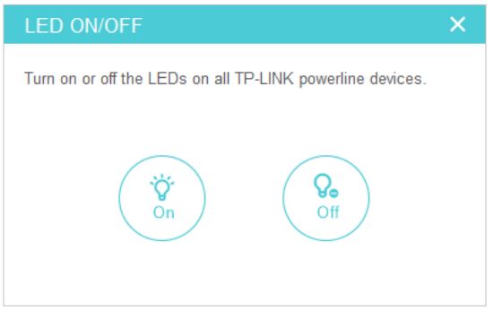 tp-link tpPLC Utility Computer Software for Powerline Adapters and Extenders User Guide - On the LED ON OFF page, click the On or Off icon
