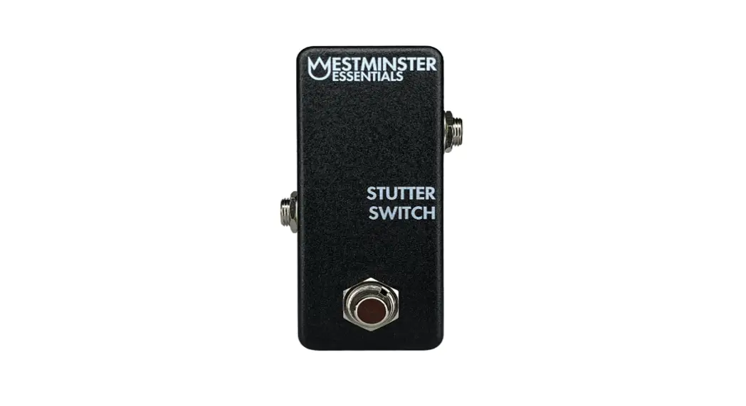 WESTMINSTER EFFECTS Stutter Switch - Featured Image