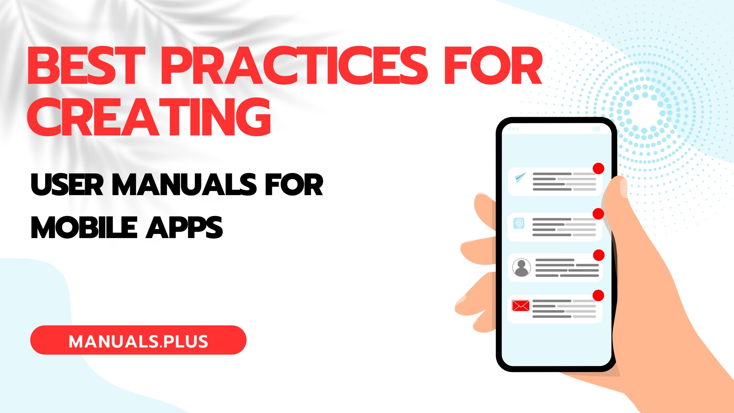 Mejores prácticas para crear manuales de usuario para aplicaciones móviles