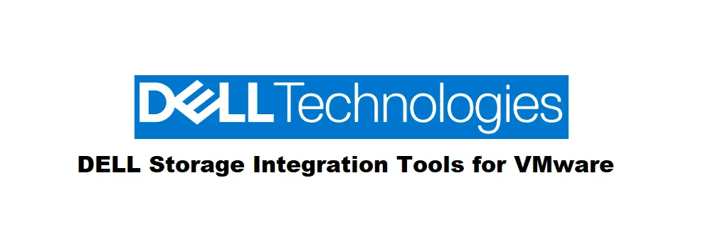 DELL Storage Integration Tools for VMware