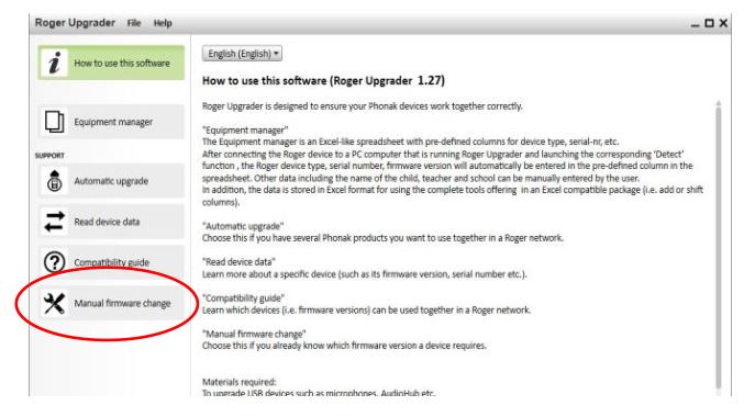 PHONAK Roger Upgrader - Click on “Manual firmware change”