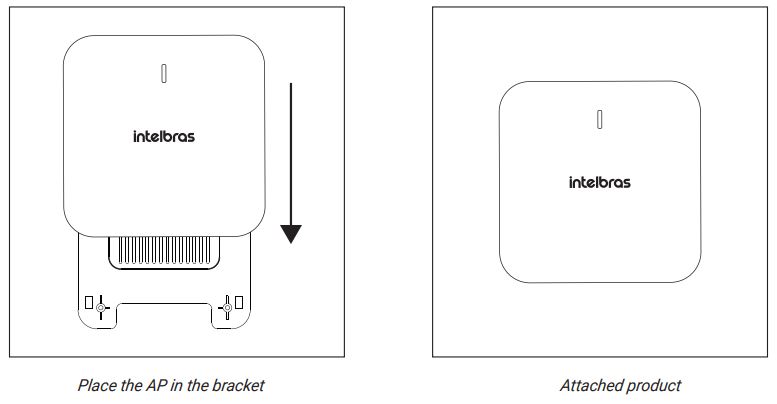 intelbras AP 1250 AC Max Long Range Wi-Fi 5 Enterprise Router Installation Guide - fit the AP into the bracket from top to bottom