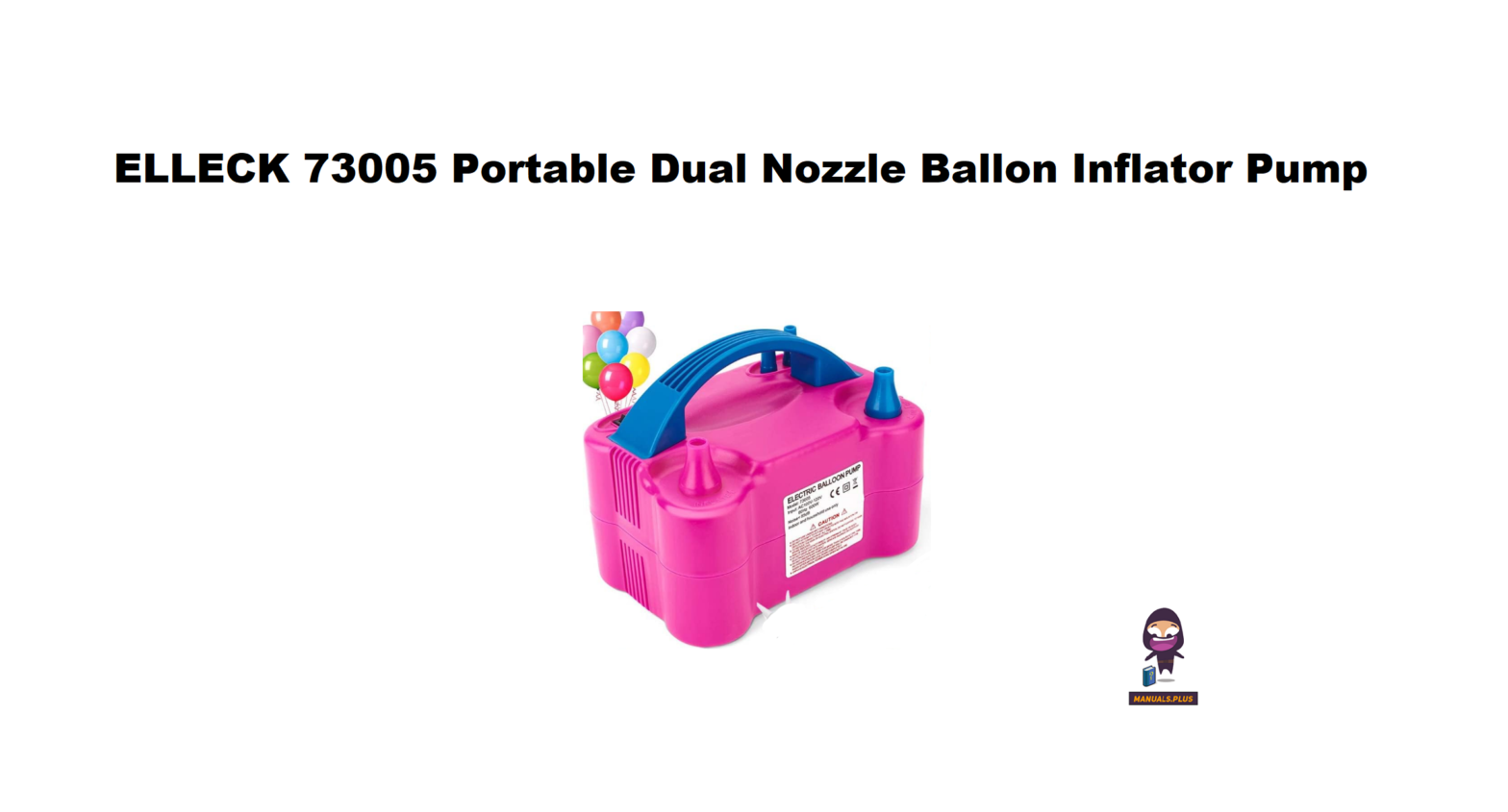 ELLECK 73005 Portable Dual Nozzle Ballon Inflator Pump User Manual
