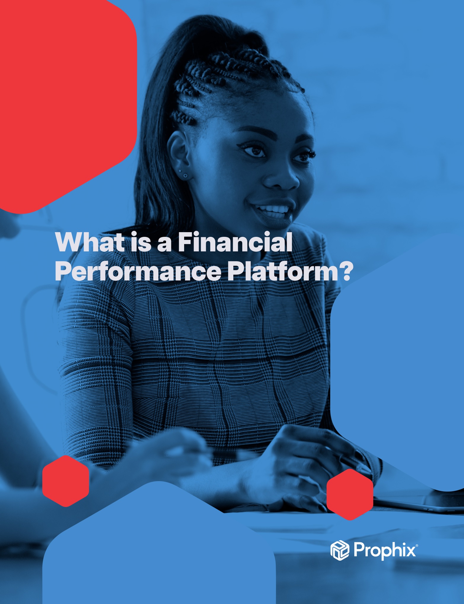 Prophix Financial Performance Platform - What is a Financial Performance Platform