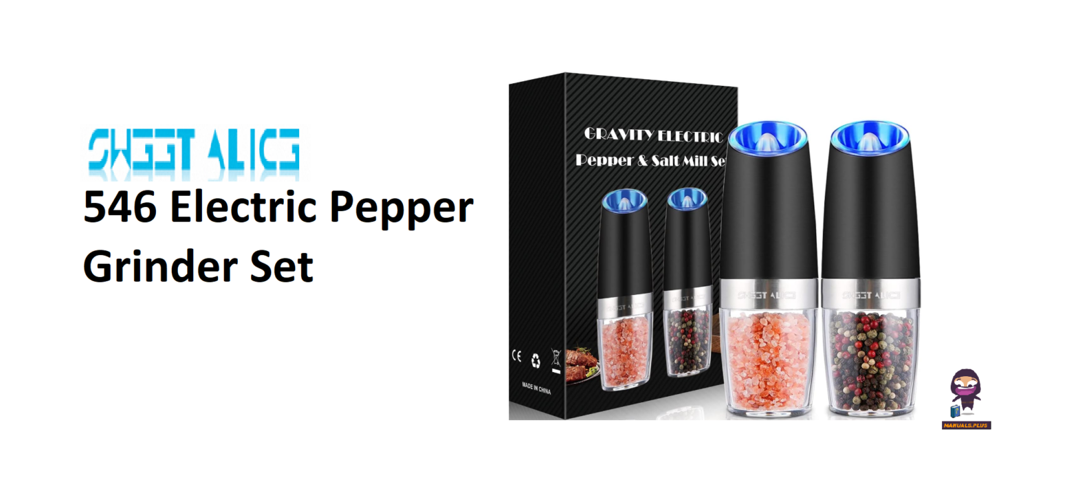 Sweet Alice 546 Electric Pepper Grinder Set User Manual