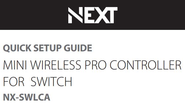 NEXT NX-SWLCA Mini Wireless Pro Controller for Switch User Guide