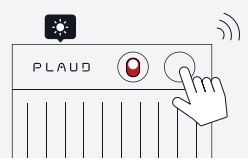 PLAUD NB-100 Built In AI Voice Recorder User Guide - Short-press the record button