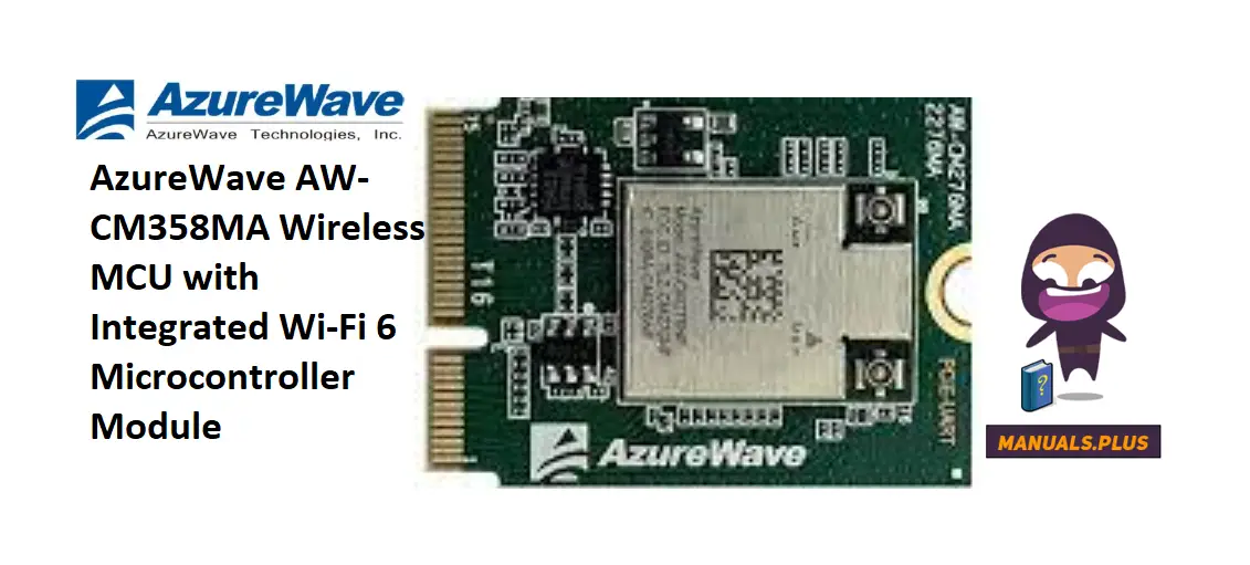 AzureWave-AW-CM358MA-Wireless-MCU-with-Integrated-Wi-Fi-6-Microcontroller-Module- FEATURE-IMAGE