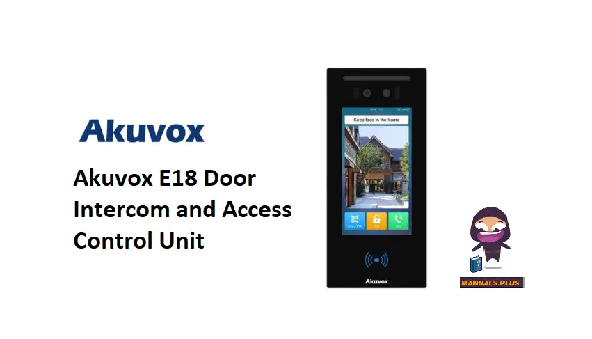 Akuvox-E18-Door-Intercom-and-Access-Control-Unit- featured-image