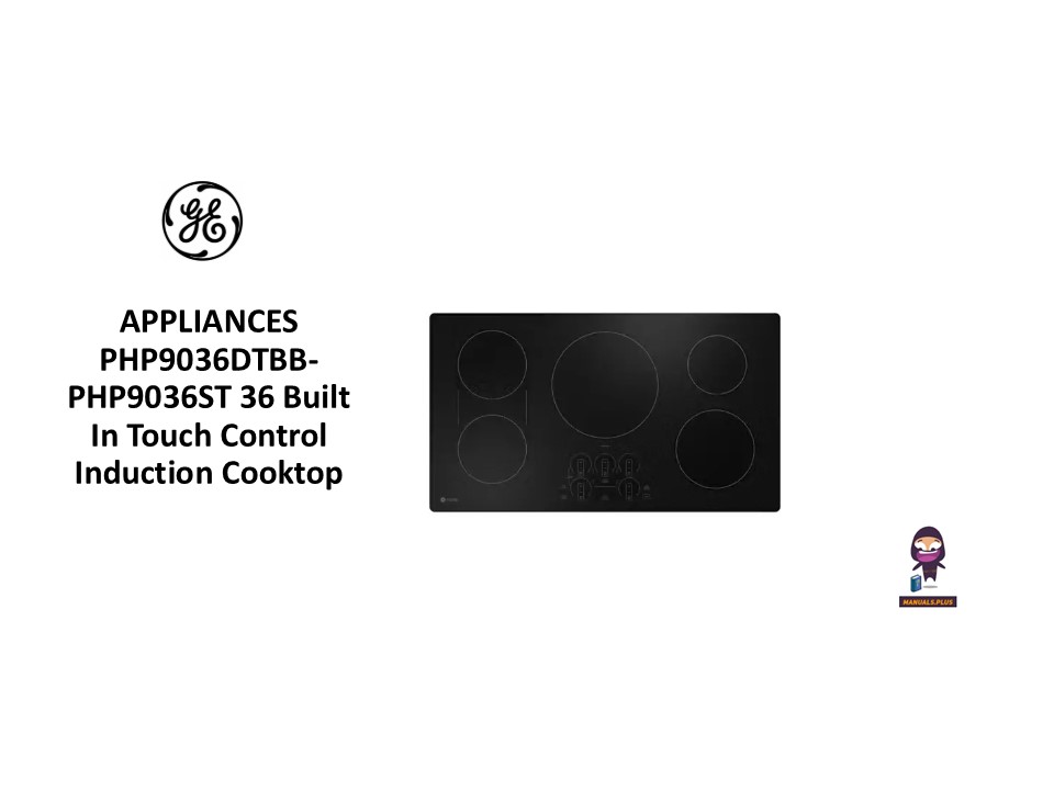 GE-APPLIANCES-PHP9036DTBB-PHP9036ST-36 Built-In-Touch-Control-Induction-Cooktop Featured-image NEW PICK